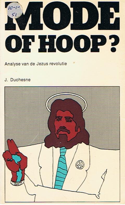 Duchesne, J. - Mode of hoop? Analyse van de Jezus revolutie