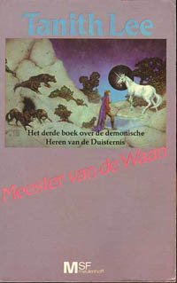 Lee, Tanith - Deel 1 t / m 4 ;Heren van de Duisternis: 1 - Heerser van de nacht, 2 - Meester van de dood, 3 - Meester van de waan, 4 - Vrouwe van ijlingen,