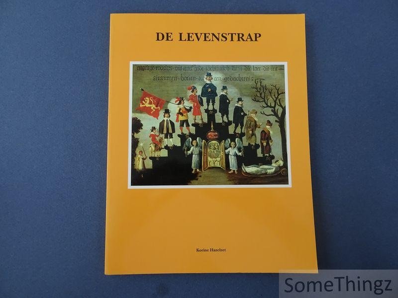 Hazelzet, Korine. - De levenstrap.