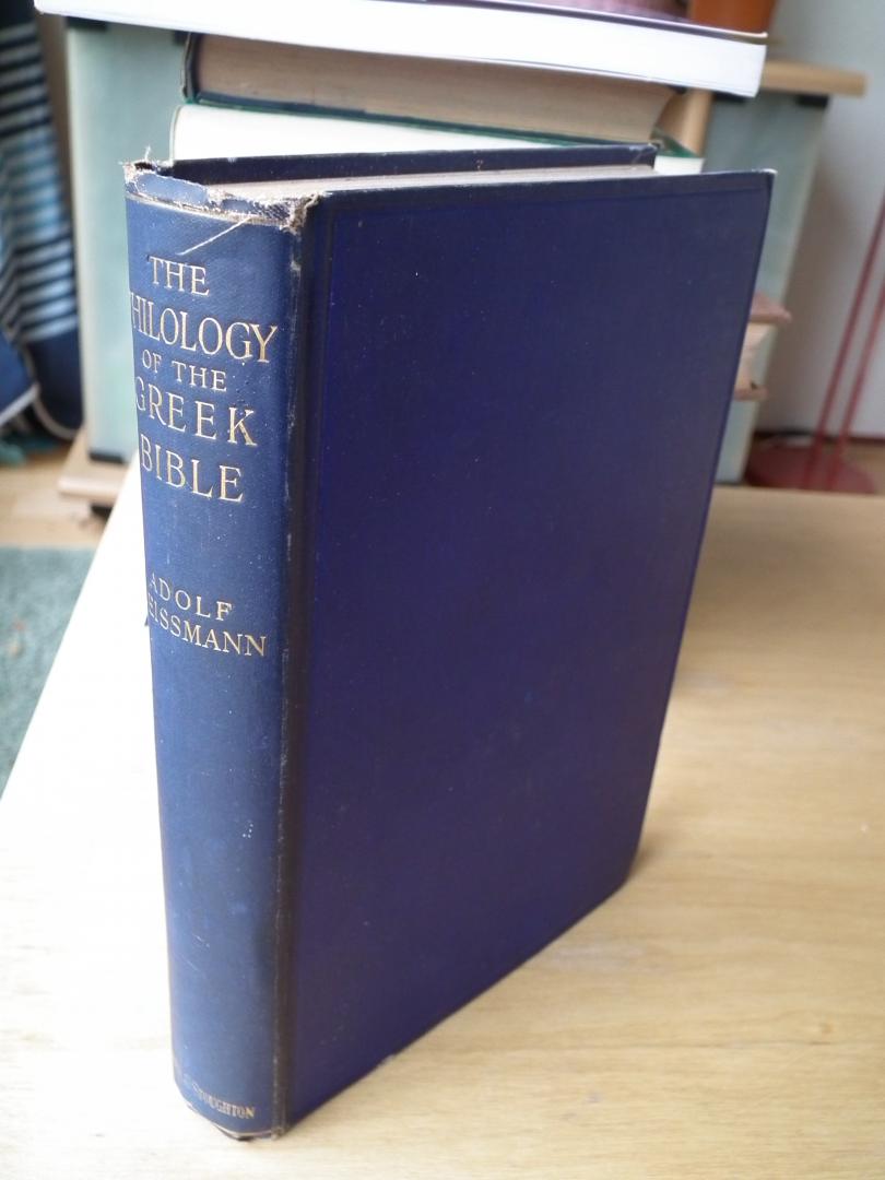 Deissmann, A. - The philology of the Greek Bible