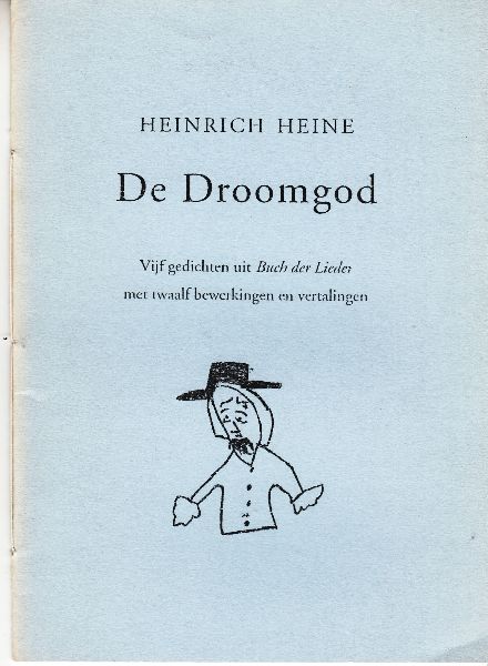 Heine, Heinrich - De droomgod; Vijf gedichten uit Buch der Lieder