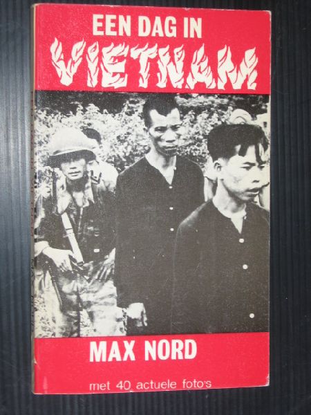 Nord, Max - Een dag in Vietnam en andere reisverslagen