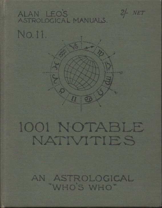 Leo, Alan - 1001 notable nativities. An astrological 'Who's who'