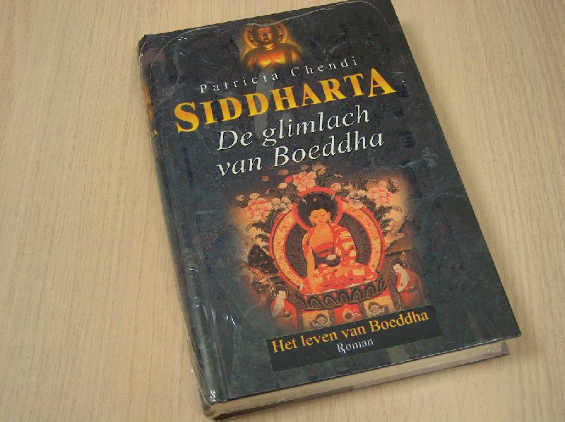 Chendi, Patricia - SIDDHARTA  - De glimlach van Boeddha-Het leven van Boeddha (boek 3)