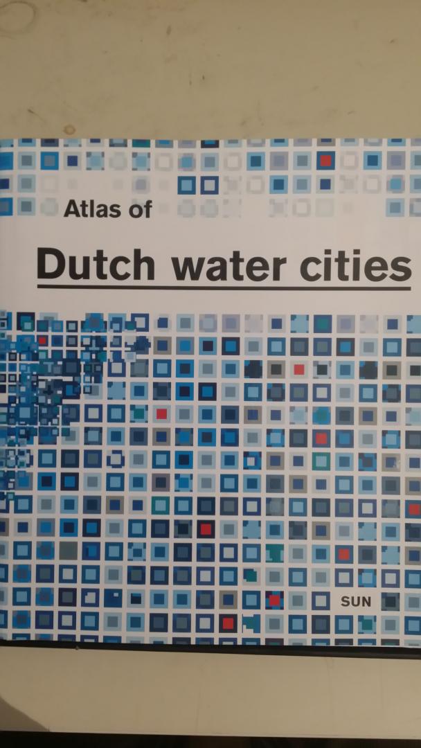 Hooimeijer e.a., Fransje - Atlas of Dutch Water Cities