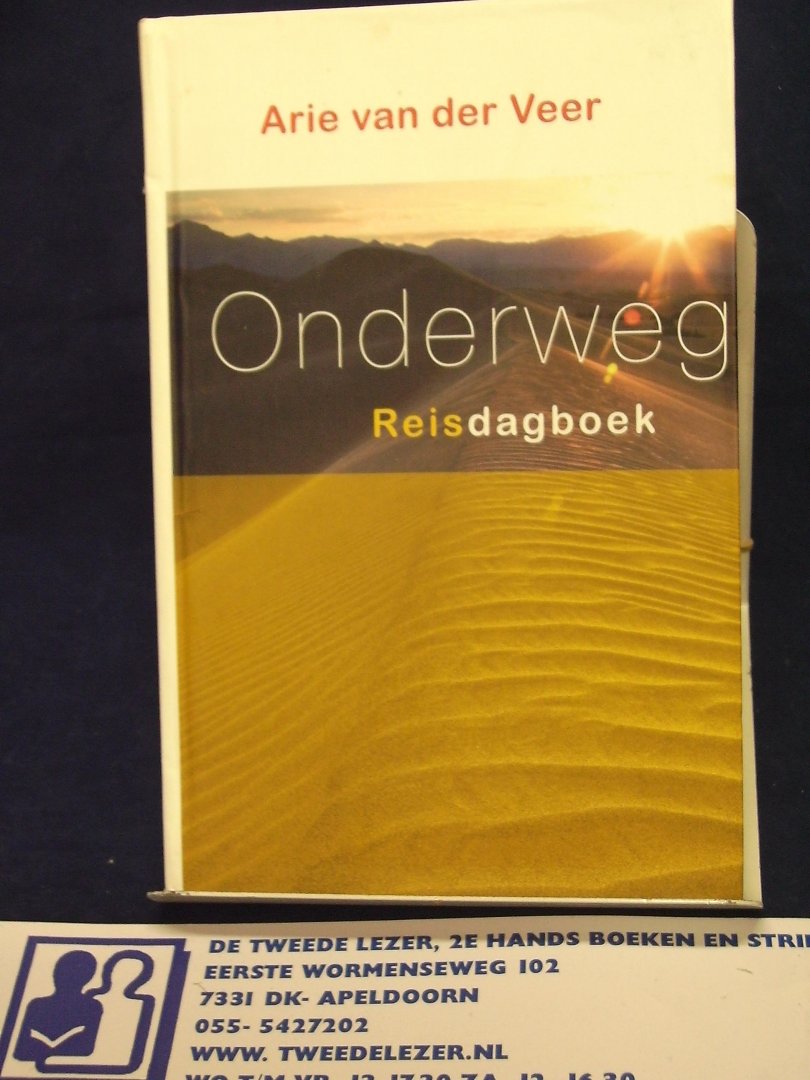 Veer, Arie van der - Onderweg / reisdagboek