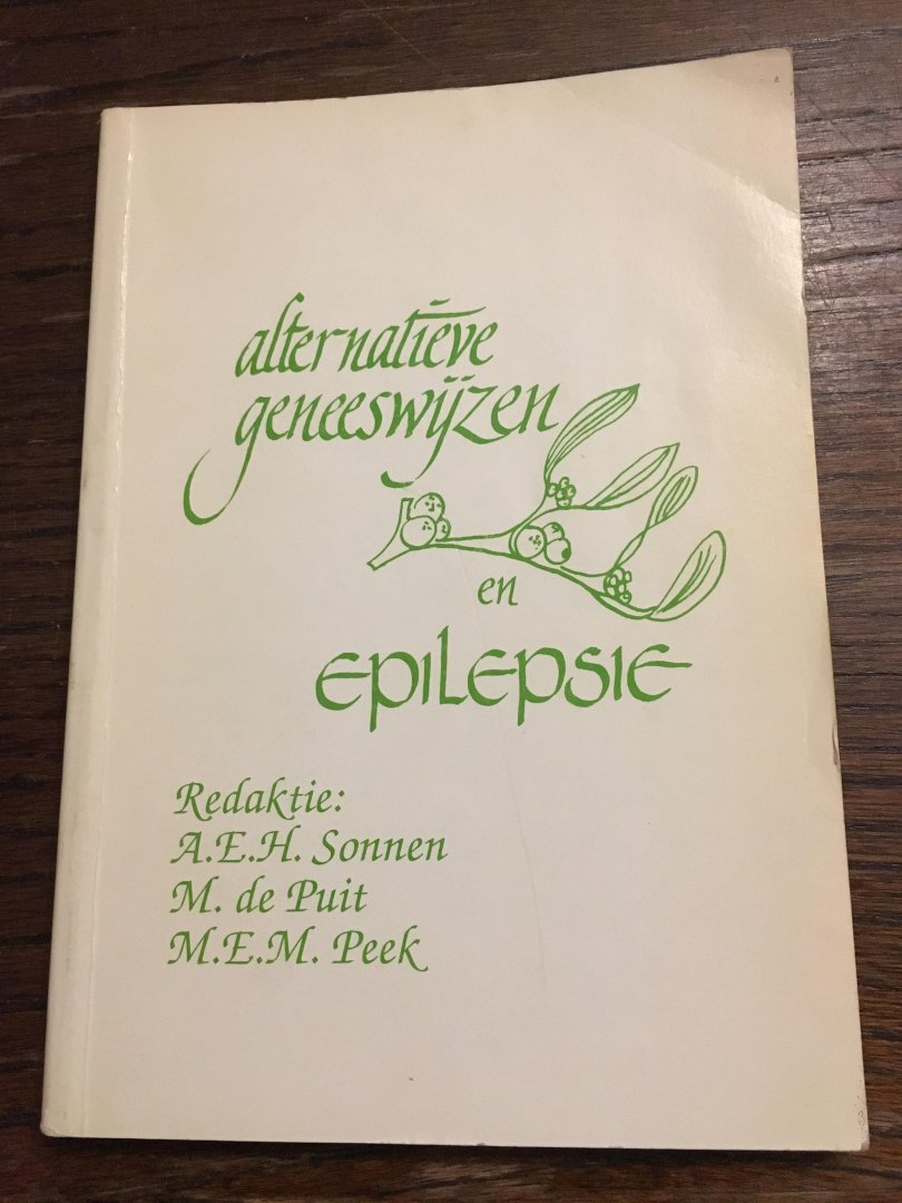 Sonnen, Puit, Peek - Alternatieve geneeswijzen en epilepsie