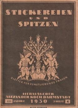  - Stickereien und Spitzen. Blätter für kunstliebende Frauen. 1930 Heft 4 (Mitte Februar-Heft)