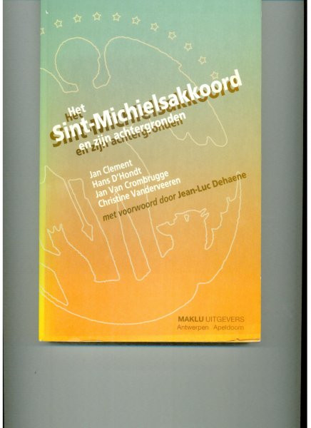 Clement, Jan - Het Sint-Michielsakkoord en zijn achtergronden