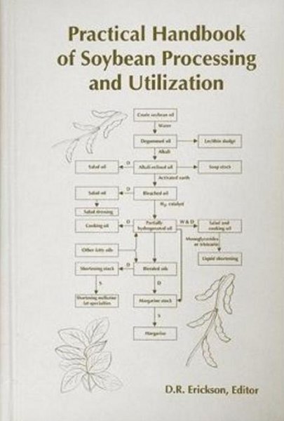 Erickson , David R. [ isbn 9780935315639 ] - Practical Handbook of Soybean Processing and Utilization