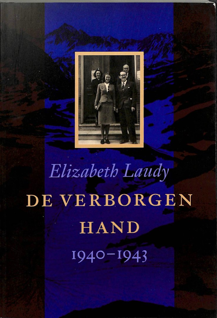 Laudy, Elizabeth - De verborgen hand 1940 - 1943