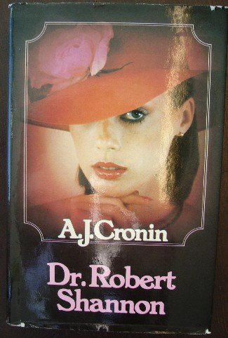 CRONIN, A.J., - Dr. Robert Shannon (Dutch).