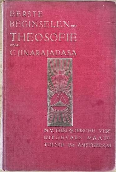 Jinarajadasa, C. - EERSTE BEGINSELEN DER THEOSOFIE