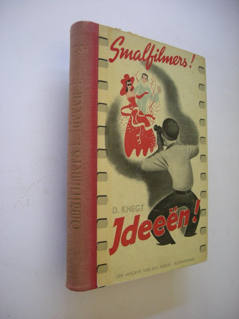 Knegt, D. / Overbeek, W. van, ill. - Smalfilmers! Ideeen!