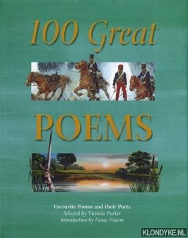 Parker, Victoria (selection) - 100 great poems: favourite poems and their poets