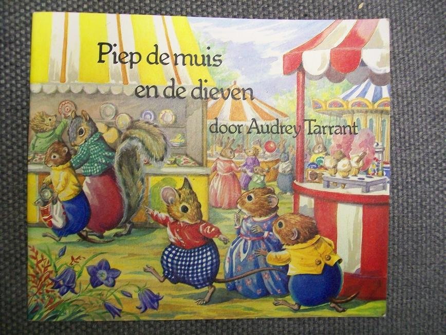 Audrey Tarrant - Piep de muis en de dieven