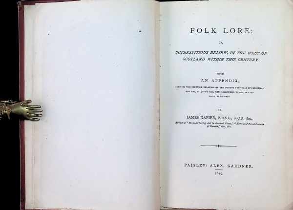 James Napier - Folk Lore or superstitious beliefs in the west of Scotland within this century