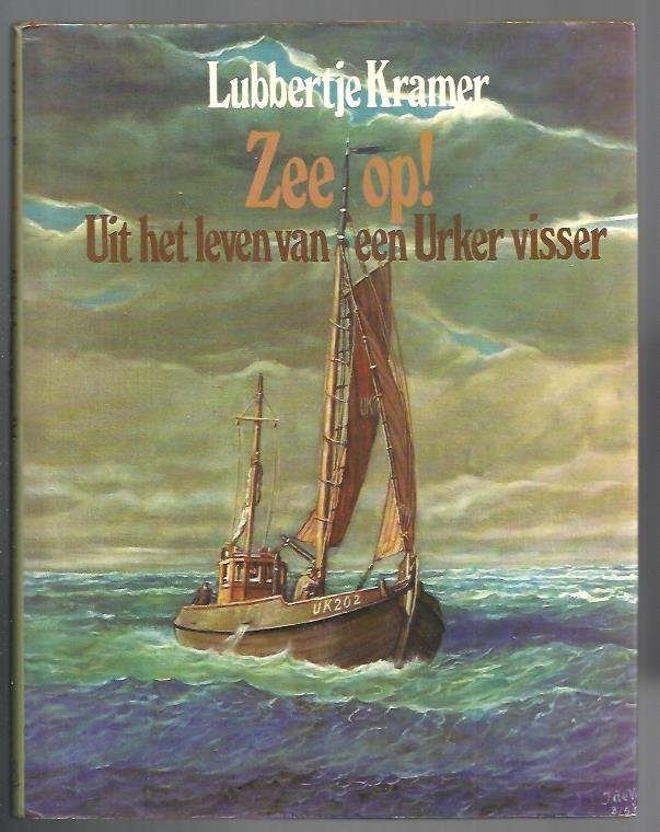 Kramer, L. - Zee op / Uit het leven van een Urker visser.