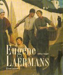 Roberts - Jones, Philippe & Puissant, Jean & Baudson, Pierre e.a. Red. - Eugéne Laermans 1864 - 1940.