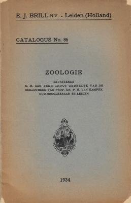 (KAMPEN, P.N. van) - Catalogus No. 86. Zoölogie. Bevattende o.m. een zeer groot gedeelte van de bibliotheek van Prof.Dr. P.N. van Kampen, Oud-Hoogleraar te Leiden. (Sales catalogue of a collection of zoology books).