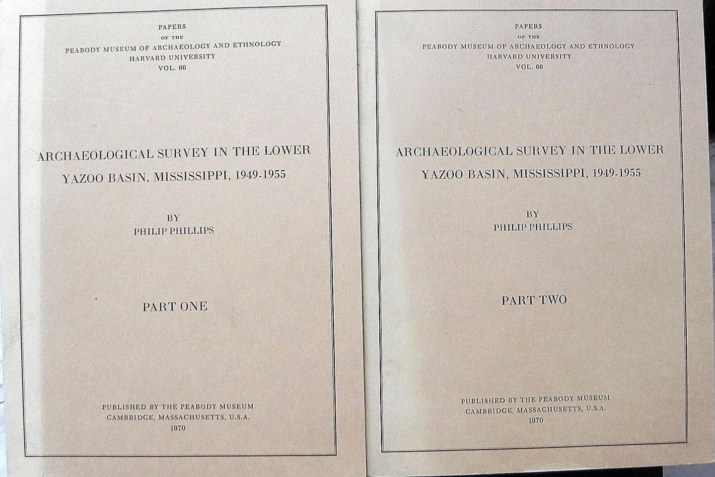 Philip Phillips. - Archaeological Survey in the Lower Yazoo Basin, Mississippi, 1949-1955.(2 volumes).