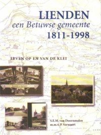 s.e.m.van doornmalen - lienden, een betuwse gemeente 1811-1998, leven op en van de klei.