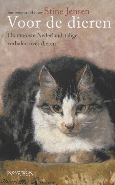 Jensen, Stine. Samensteller - Voor de dieren. De mooiste Nederlandstalige verhalen over dieren