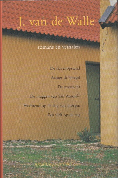 Walle, J. van de - Romans en verhalen.