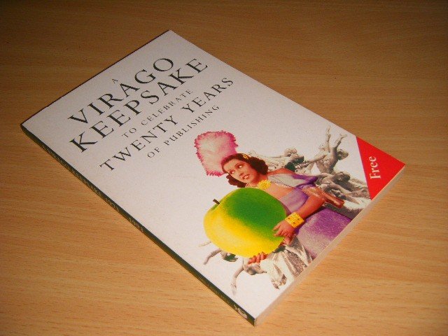 Virago Press - A Virago Keepsake to Celebrate Twenty Years of Publishing