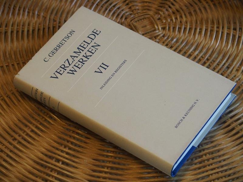 Gerretson C. - Verzamelde werken VII, Inleiding en registers