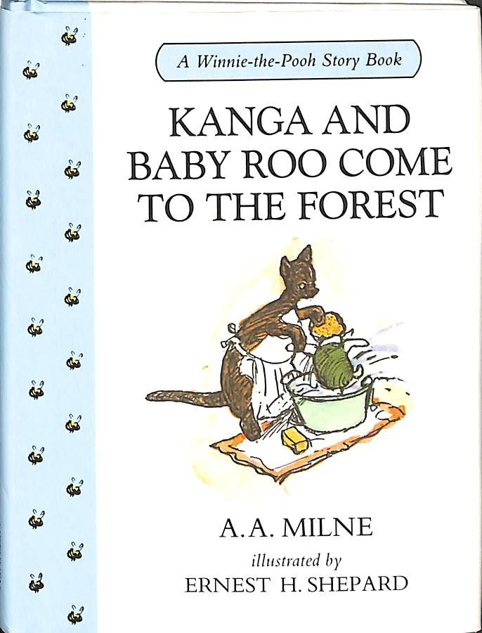 Milne, A.A. - Kanga and Roo come to the forrest.