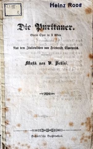 Bellini, Vincenzo: - [Libretto] Die Puritaner. Oper in 3 Akten. Aus dem Italienischen von Friederike Elmenreich