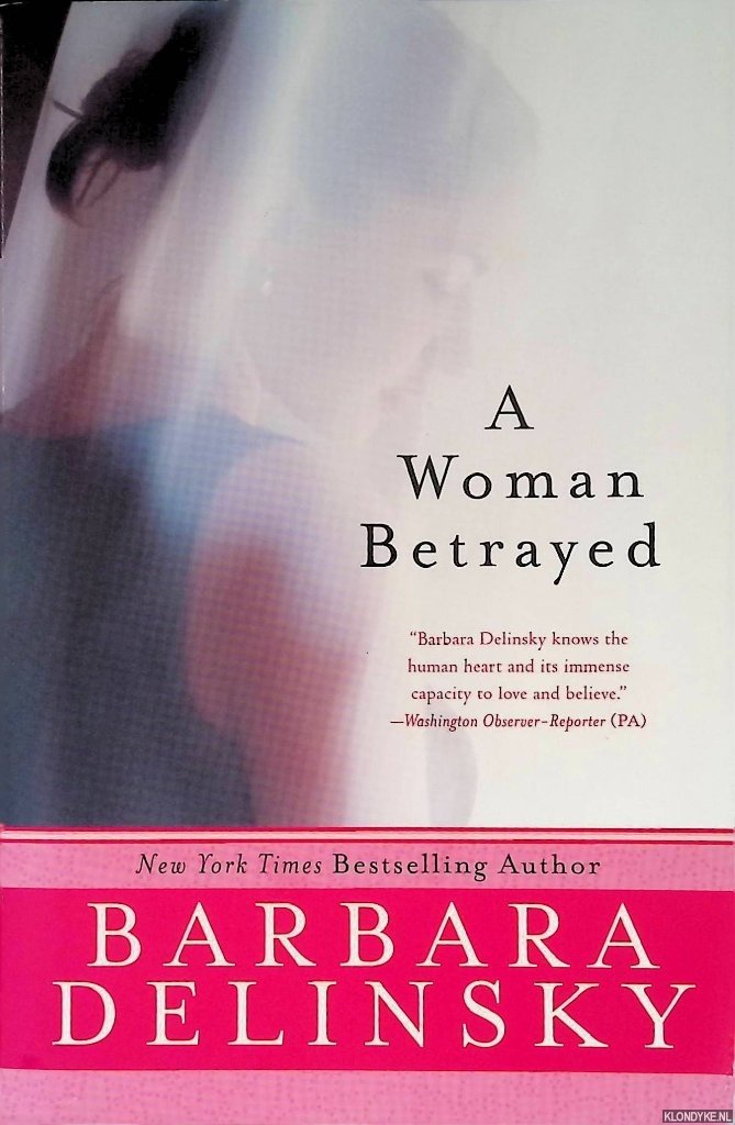 Delinsky, Barbara - A Woman Betrayed