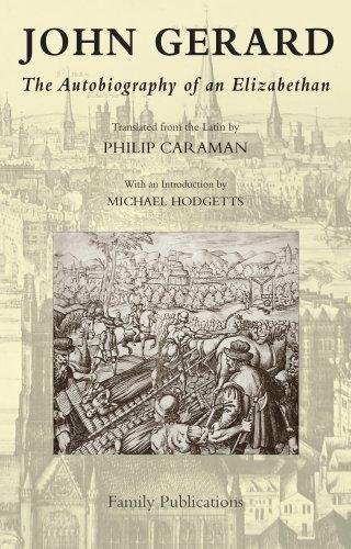 Gerard, John; Caraman, Philip - John Gerard: The Autobiography of an Elizabethan.