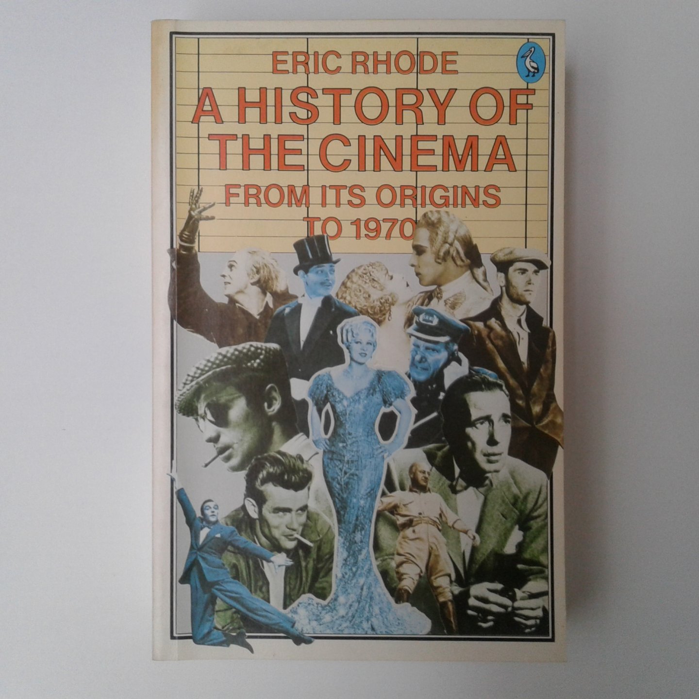 Rhode, Eric - A history of cinema from its origins to 1970