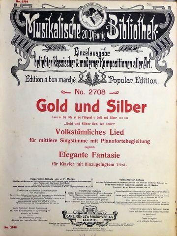 Döring, Henri: - Gold und Silber : volkstümliches Lied für mittlere Singstimme mit Pianofortebegleitung, zugleich elegante Fantasie für Klavier mit hinzugefügtem Text