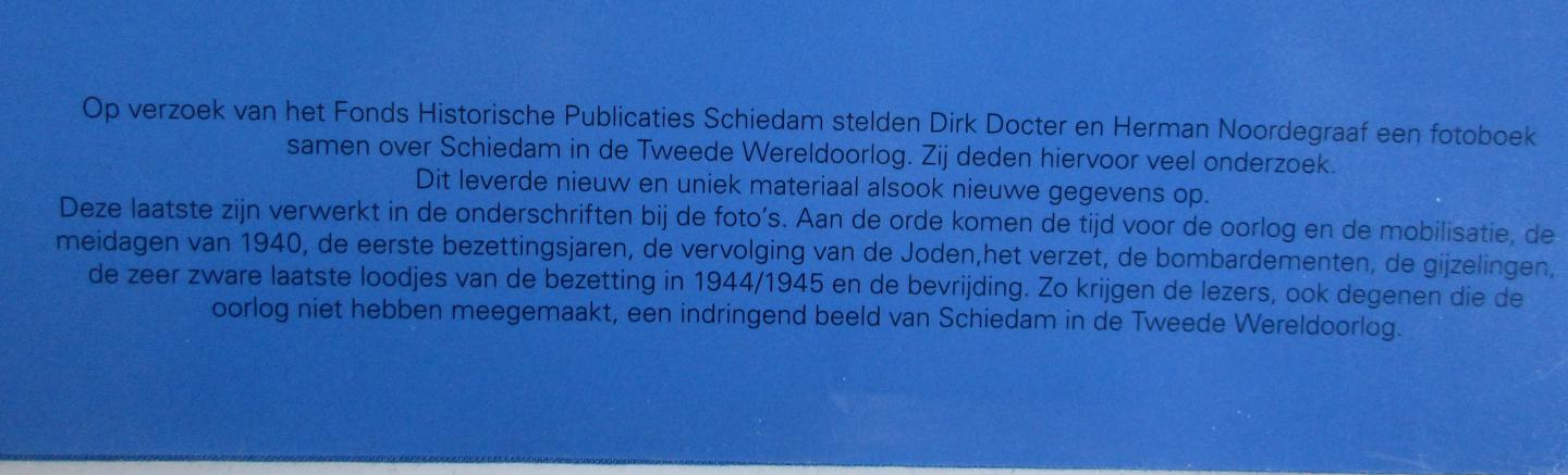 Docter, Dirk en Noordegraaf, Herman - Schiedam in de tweede wereldoorlog