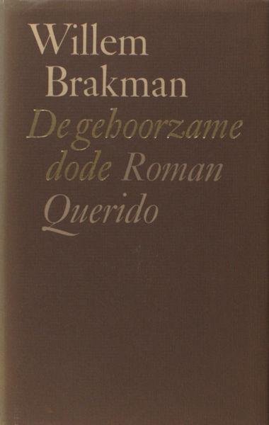 Brakman, Willem. - De gehoorzame dode.