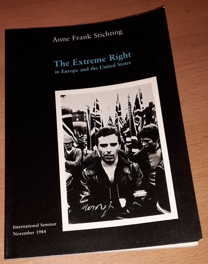 Anne Frank Stichting - The extreme right in Europe and the United States