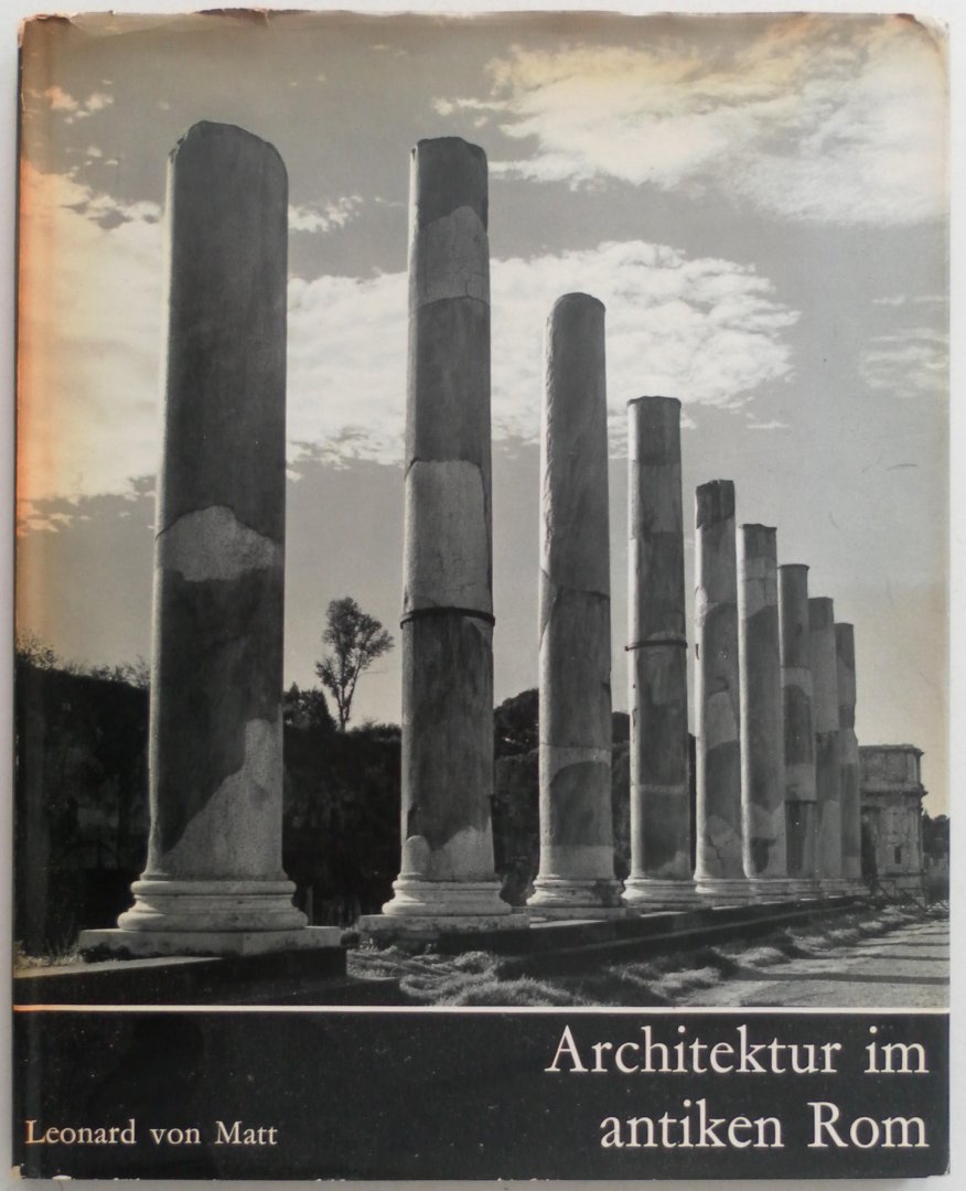 Andreae Bernard, ill. Matt Leonard von - Architektur im antiken Rom Fotoboek