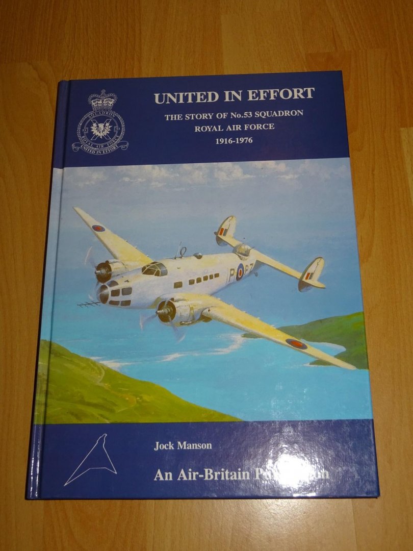 Manson, Jock - United in Effort : The Story of No.53 Squadron Royal Air Force 1916 - 1976