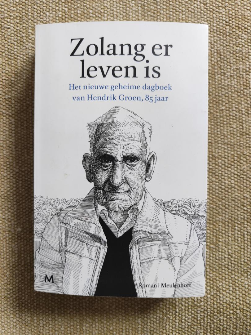 Hendrik Groen - Zolang er leven is