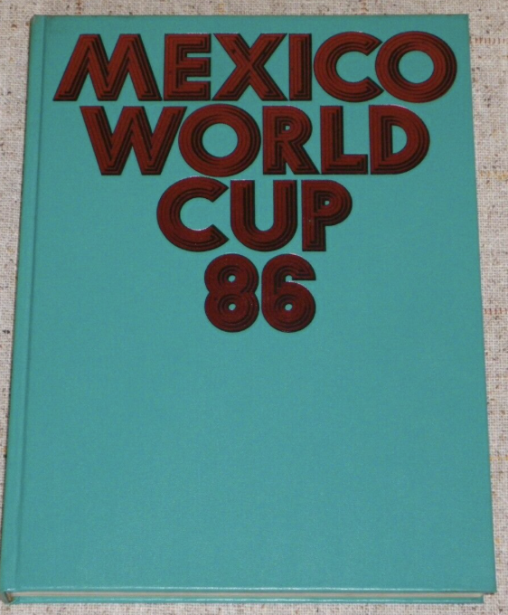  - Mexico Worldcup 86 Het officiele standaardwerk 5 talig Duits Frans Italiaans Ned Engels