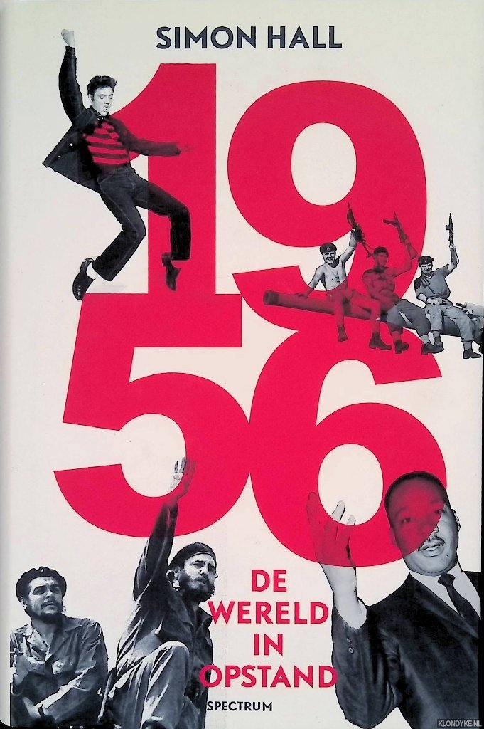 Hall, Simon - 1956: de wereld in opstand