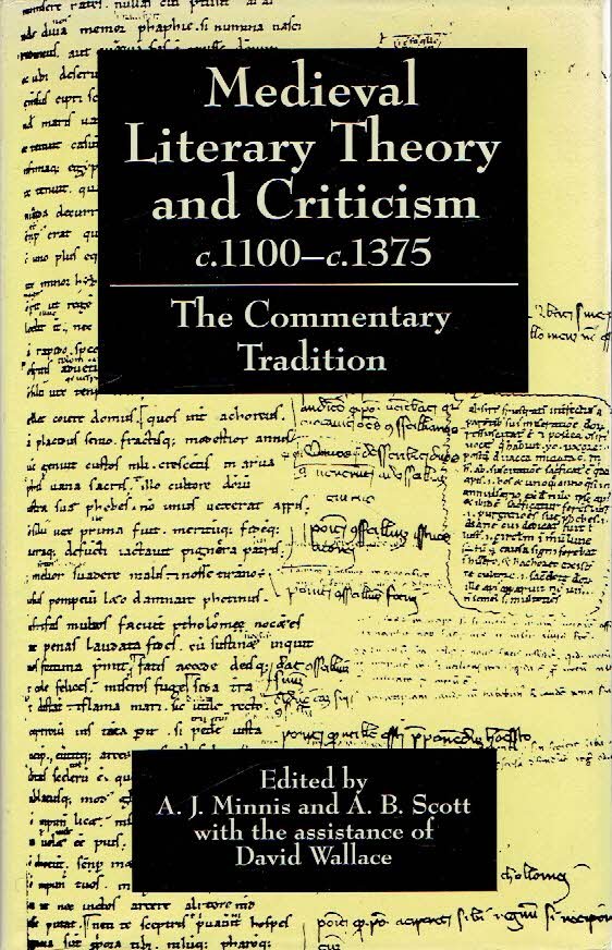 MINNIS, A.J. & A.B. SCOTT [Ed.] - Medieval Literary Theory and Criticism c.1100 - c.1375 - The Commentary-Tradition.