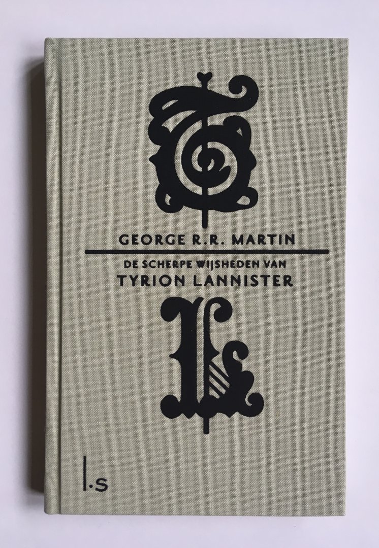 Martin, George R.R. - De scherpe wijsheden van Tyrion Lannister