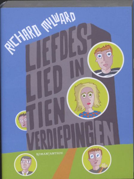 Milward, Richard - Liefdeslied in tien verdiepingen