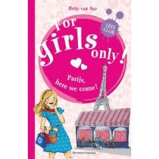 Aar, Hetty van - For girls only 9: Parijs, here we come!