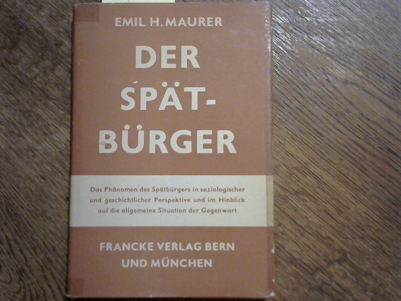 Maurer E.H - DER SPATBURGER