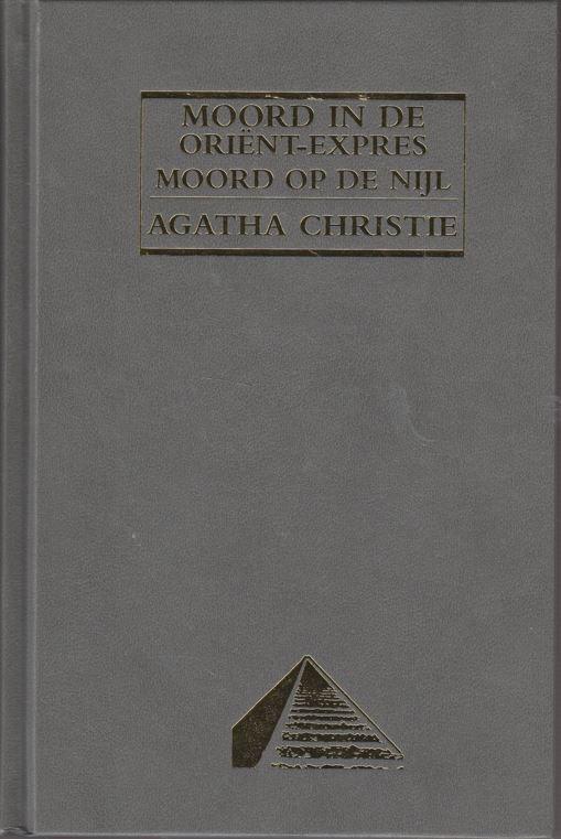 Christie, Agatha - Moord in de Orient-Expres Moord op de  Nijl